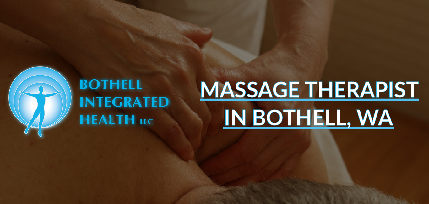 Massage Therapy Services in Bothell, WA.